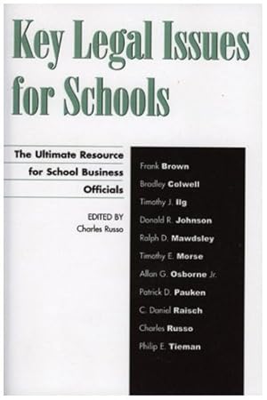 Immagine del venditore per Key Legal Issues for Schools: The Ultimate Resource for School Business Officials [Hardcover ] venduto da booksXpress