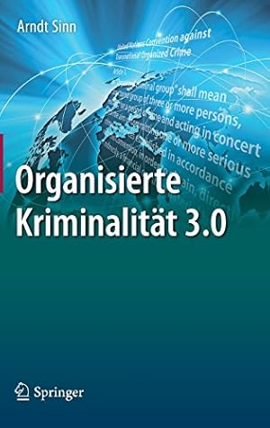 Immagine del venditore per Organisierte Kriminalität 3.0 (German Edition) by Sinn, Arndt [Hardcover ] venduto da booksXpress