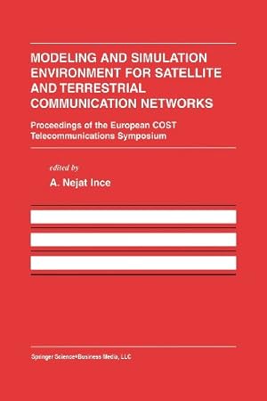 Seller image for Modeling and Simulation Environment for Satellite and Terrestrial Communications Networks: Proceedings of the European COST Telecommunications . Series in Engineering and Computer Science) [Paperback ] for sale by booksXpress