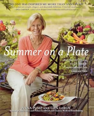 Immagine del venditore per Summer on a Plate: More than 120 delicious, no-fuss recipes for memor by Pump, Anna, LeRoy, Gen [Paperback ] venduto da booksXpress