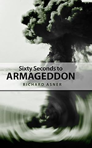 Seller image for Sixty Seconds to Armageddon [Hardcover ] for sale by booksXpress