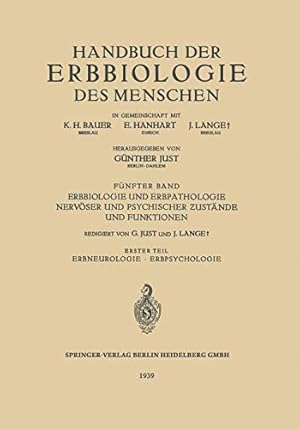 Seller image for Erbbiologie und Erbpathologie Nervöser und Psychischer Zustände und Funktionen: Erster Teil Erbneurologie · Erbpsychologie (German Edition) by Boeters, H., Brugger, C., Fischel, W., Conrad, K., Gottschaldt, K., Gregor, A., Hoffmann, H., Just, G., Kroh, O., Lange, J., Luxenburger, H., Meggendorfer, F., Nachtsheim, H., Panse, F., Patzig, B. [Paperback ] for sale by booksXpress