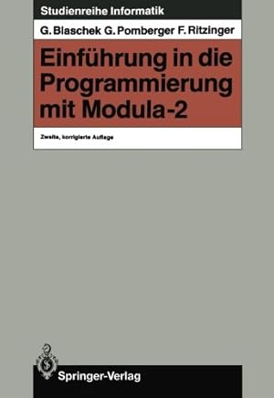 Immagine del venditore per Einführung in die Programmierung mit Modula-2 (Studienreihe Informatik) (German Edition) by Blaschek, Günther, Pomberger, Gustav, Ritzinger, Franz [Paperback ] venduto da booksXpress