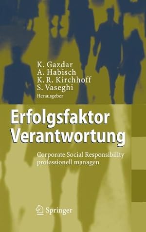 Immagine del venditore per Erfolgsfaktor Verantwortung: Corporate Social Responsibility professionell managen (German Edition) [Hardcover ] venduto da booksXpress