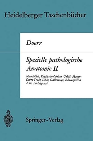 Seller image for Spezielle pathologische Anatomie II: Mundhöhle Kopfspeicheldrüsen Gebi  Magen-Darm-Trakt, Leber Gallenwege Bauchspeicheldrüse Inselapparat (Heidelberger Taschenbücher) (German Edition) [Soft Cover ] for sale by booksXpress