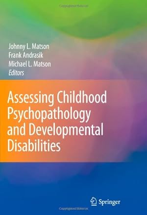 Seller image for Assessing Childhood Psychopathology and Developmental Disabilities [Paperback ] for sale by booksXpress