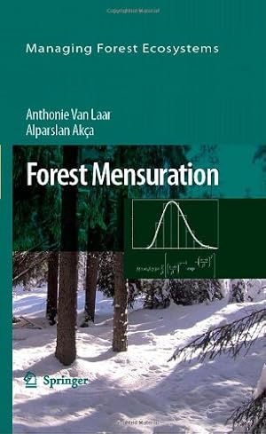 Imagen del vendedor de Forest Mensuration (Managing Forest Ecosystems) by Laar, Anthonie van, Akça, Alparslan [Hardcover ] a la venta por booksXpress