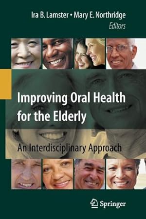 Seller image for Improving Oral Health for the Elderly: An Interdisciplinary Approach [Paperback ] for sale by booksXpress