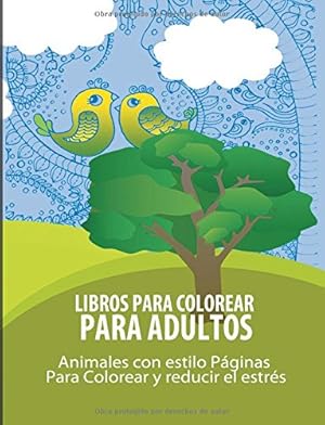 Bild des Verkufers fr Libros Para Colorear Para Adultos: Animales con estilo Paginas Para Colorear y reducir el estres (Spanish Edition) [Soft Cover ] zum Verkauf von booksXpress