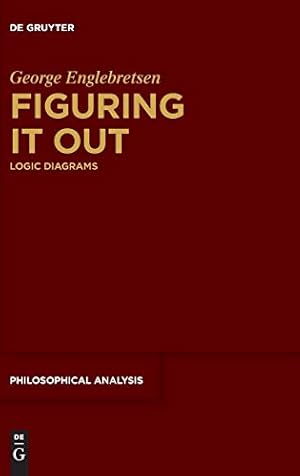 Immagine del venditore per Figuring It Out: Logic Diagrams (Philosophische Analyse / Philosophical Analysis) [Hardcover ] venduto da booksXpress