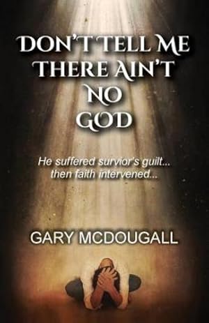 Seller image for Don't Tell Me There Ain't No God by McDougall, Gary [Paperback ] for sale by booksXpress