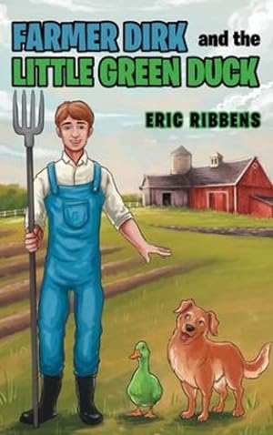 Seller image for Farmer Dirk and the Little Green Duck [Hardcover ] for sale by booksXpress