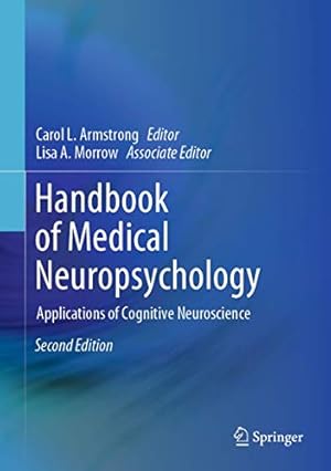 Image du vendeur pour Handbook of Medical Neuropsychology: Applications of Cognitive Neuroscience [Hardcover ] mis en vente par booksXpress