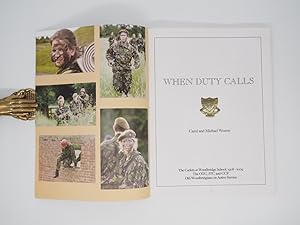 Seller image for When Duty Calls: The Cadets at Woodbridge School, 1908-2009. for sale by ROBIN SUMMERS BOOKS LTD