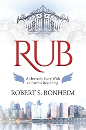 Seller image for Rub: A Heavenly Story with an Earthly Beginning [Soft Cover ] for sale by booksXpress