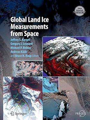 Bild des Verkufers fr Global Land Ice Measurements from Space (Springer Praxis Books) [Soft Cover ] zum Verkauf von booksXpress