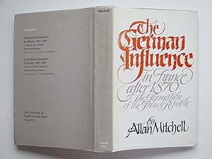 Imagen del vendedor de The German influence in France after 1870: the formation of the French republic a la venta por Aucott & Thomas