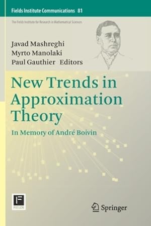 Seller image for New Trends in Approximation Theory: In Memory of Andr© Boivin (Fields Institute Communications (81)) [Paperback ] for sale by booksXpress