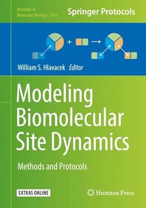 Seller image for Modeling Biomolecular Site Dynamics: Methods and Protocols (Methods in Molecular Biology) [Hardcover ] for sale by booksXpress