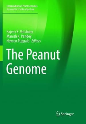 Seller image for The Peanut Genome (Compendium of Plant Genomes) [Paperback ] for sale by booksXpress