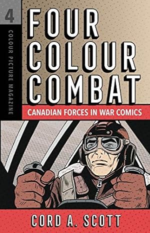 Immagine del venditore per Four Colour Combat: Canadian Forces in War Comics [Soft Cover ] venduto da booksXpress