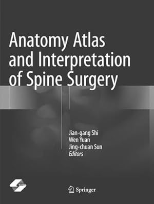Immagine del venditore per Anatomy Atlas and Interpretation of Spine Surgery [Paperback ] venduto da booksXpress