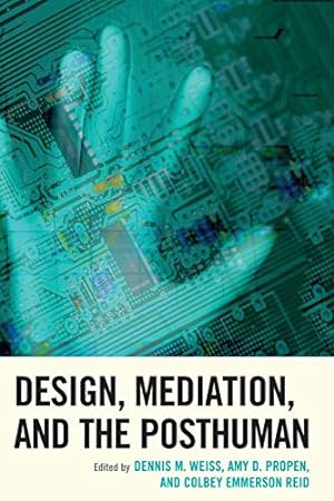 Seller image for Design, Mediation, and the Posthuman (Postphenomenology and the Philosophy of Technology) [Soft Cover ] for sale by booksXpress