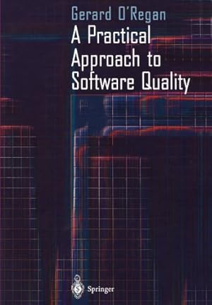 Image du vendeur pour A Practical Approach to Software Quality by O'Regan, Gerard [Paperback ] mis en vente par booksXpress