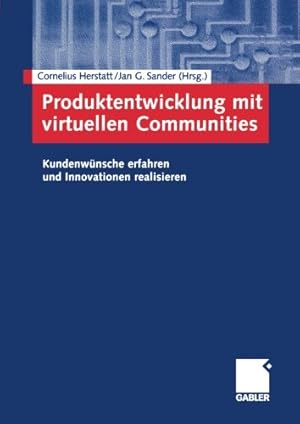 Immagine del venditore per Produktentwicklung mit virtuellen Communities: Kundenwünsche erfahren und Innovationen realisieren (German Edition) [Paperback ] venduto da booksXpress