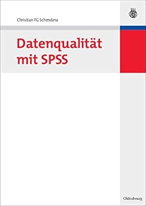 Bild des Verkufers fr Datenqualitat Mit SPSS (German Edition) by Schendera, Christian Fg [Paperback ] zum Verkauf von booksXpress