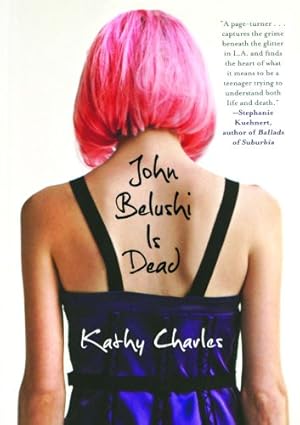 Seller image for John Belushi Is Dead by Charles, Kathy [Paperback ] for sale by booksXpress