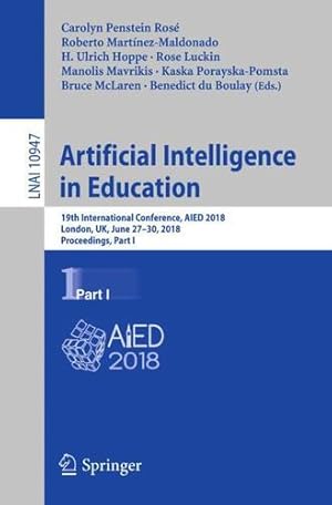 Seller image for Artificial Intelligence in Education: 19th International Conference, AIED 2018, London, UK, June 2730, 2018, Proceedings, Part I (Lecture Notes in Computer Science) [Paperback ] for sale by booksXpress
