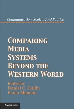 Immagine del venditore per Comparing Media Systems Beyond the Western World (Communication, Society and Politics) [Paperback ] venduto da booksXpress