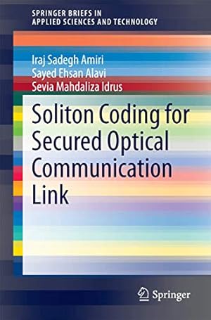 Seller image for Soliton Coding for Secured Optical Communication Link (SpringerBriefs in Applied Sciences and Technology) [Soft Cover ] for sale by booksXpress