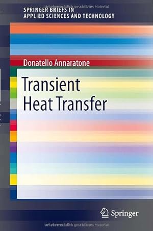 Imagen del vendedor de Transient Heat Transfer (SpringerBriefs in Applied Sciences and Technology) by Annaratone, Donatello [Paperback ] a la venta por booksXpress