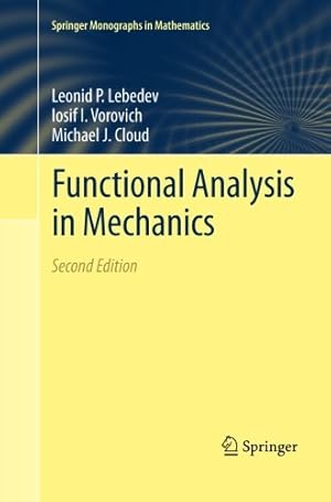 Seller image for Functional Analysis in Mechanics (Springer Monographs in Mathematics) by Lebedev, Leonid P. [Paperback ] for sale by booksXpress