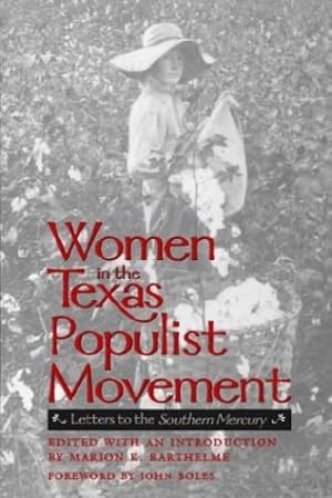 Seller image for Women in the Texas Populist Movement: Letters to the Southern Mercury (Centennial Series of the Association of Former Students, Texas A&M University) [Paperback ] for sale by booksXpress