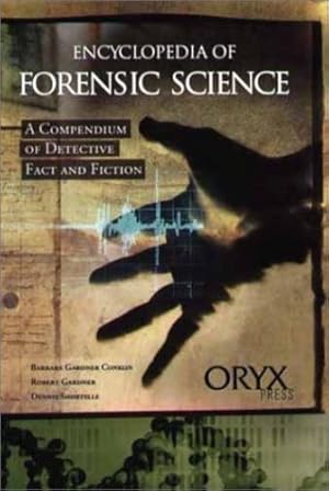 Seller image for Encyclopedia of Forensic Science: A Compendium of Detective Fact and Fiction [Hardcover ] for sale by booksXpress