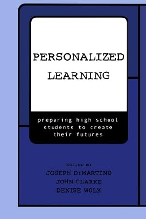 Seller image for Personalized Learning: Preparing High School Students to Create their Futures [Paperback ] for sale by booksXpress