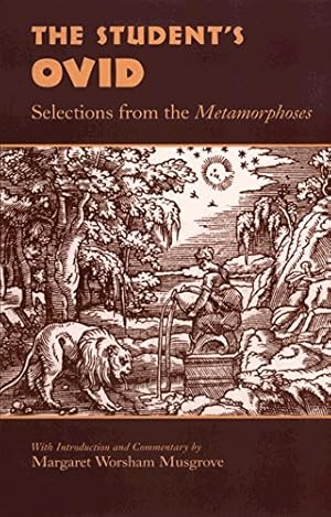 Imagen del vendedor de The Students Ovid: Selections From the Metamorphoses (Oklahoma Series in Classical Culture) by Ovid [Paperback ] a la venta por booksXpress