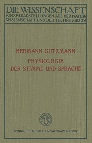 Seller image for Physiologie der Stimme und Sprache (Die Wissenschaft) (German Edition) by Gutzmann, Hermann [Paperback ] for sale by booksXpress