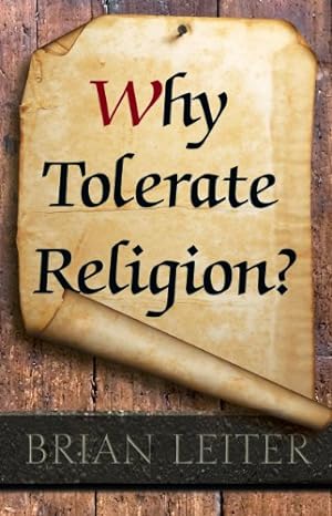 Imagen del vendedor de Why Tolerate Religion?: Updated Edition by Leiter, Brian [Paperback ] a la venta por booksXpress