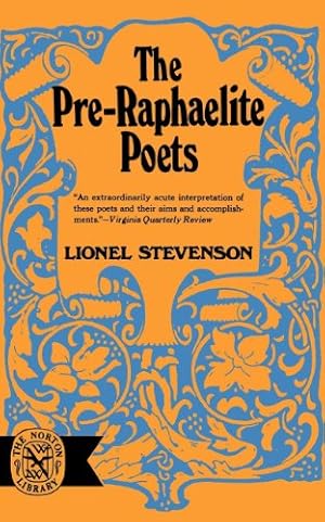 Bild des Verkufers fr The Pre-Raphaelite Poets (The Norton Library) by Stevenson, Lionel [Paperback ] zum Verkauf von booksXpress