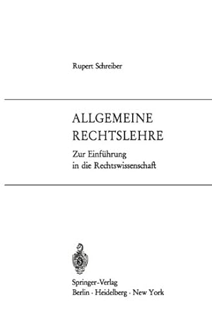 Imagen del vendedor de Allgemeine Rechtslehre: Zur Einführung in die Rechtswissenschaft (German Edition) by Schreiber, Rupert [Paperback ] a la venta por booksXpress