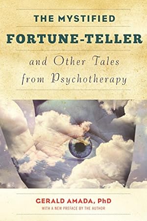 Imagen del vendedor de The Mystified Fortune-Teller and Other Tales from Psychotherapy by Amada Ph.D, Gerald [Paperback ] a la venta por booksXpress