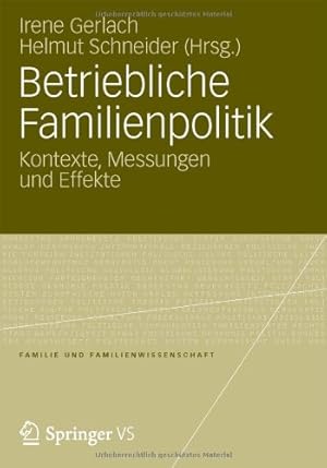 Seller image for Betriebliche Familienpolitik: Kontexte, Messungen und Effekte (Familie und Familienwissenschaft) (German Edition) [Paperback ] for sale by booksXpress