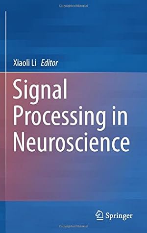 Seller image for Signal Processing in Neuroscience [Hardcover ] for sale by booksXpress