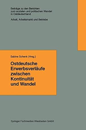 Seller image for Ostdeutsche Erwerbsverläufe zwischen Kontinuität und Wandel (German Edition) [Paperback ] for sale by booksXpress