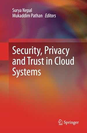 Seller image for Security, Privacy and Trust in Cloud Systems [Paperback ] for sale by booksXpress