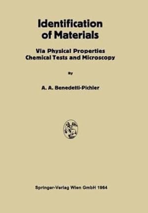Seller image for Identification of Materials: Via Physical Properties Chemical Tests and Microscopy by Benedetti-Pichler, Anton A. [Paperback ] for sale by booksXpress